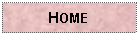 Text Box: HOME