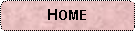 Rounded Rectangle: HOME