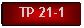 Text Box: TP 21-1