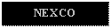 Text Box: NEXCO