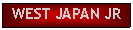 Text Box: WEST JAPAN JR