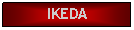 Text Box: IKEDA