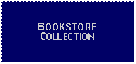 Text Box: BOOKSTORECOLLECTION