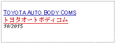 Text Box: TOYOTA AUTO BODY COMSトヨタオートボディコム10/2015