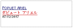 Text Box: POPUET ARIELポピュート アリエル07/12/2017