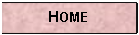 Text Box: HOME