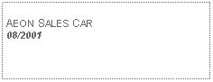 Text Box: AEON SALES CAR08/2001