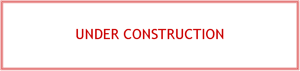 Text Box: UNDER CONSTRUCTION