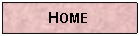 Text Box: HOME