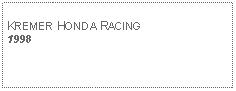 Text Box: KREMER HONDA RACING1998