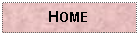 Text Box: HOME