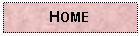 Text Box: HOME