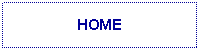 Text Box: HOME