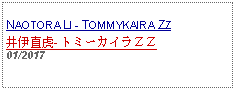 Text Box: NAOTORA LI - TOMMYKAIRA ZZ井伊直虎- トミーカイラＺＺ01/2017