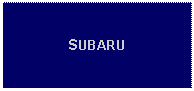 Text Box: SUBARU