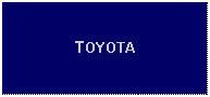 Text Box: TOYOTA