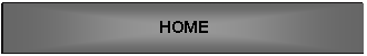 Text Box: HOME