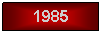 Text Box: 1985