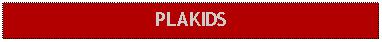 Text Box: PLAKIDS