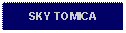 Text Box: SKY TOMICA