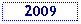 Text Box: 2009