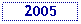 Text Box: 2005
