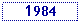 Text Box: 1984