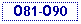 Text Box: 081-090