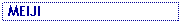 Text Box:  MEIJI
