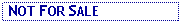 Text Box:  NOT FOR SALE