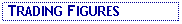 Text Box:  TRADING FIGURES